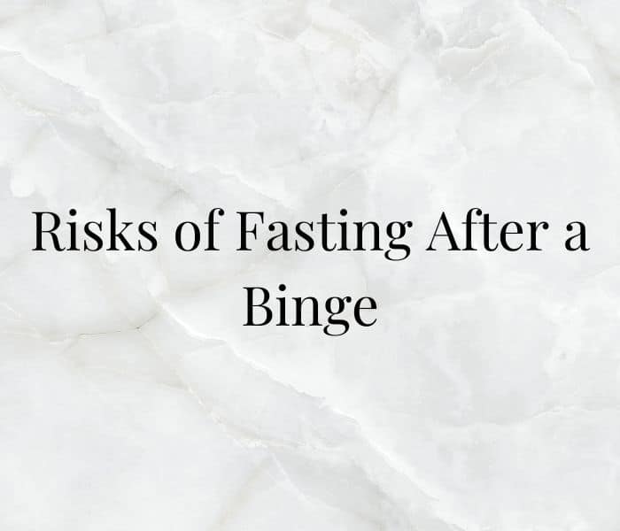 a gray background with the blog title "Risks of Fasting after a Binge"